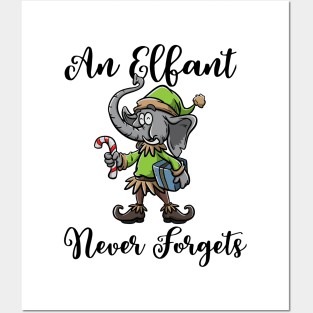 Christmas Elephant Funny Elf Costume An Elfant Never Forgets Posters and Art